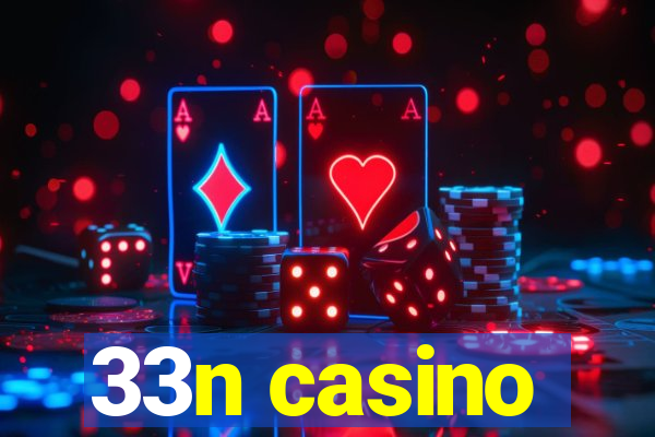 33n casino